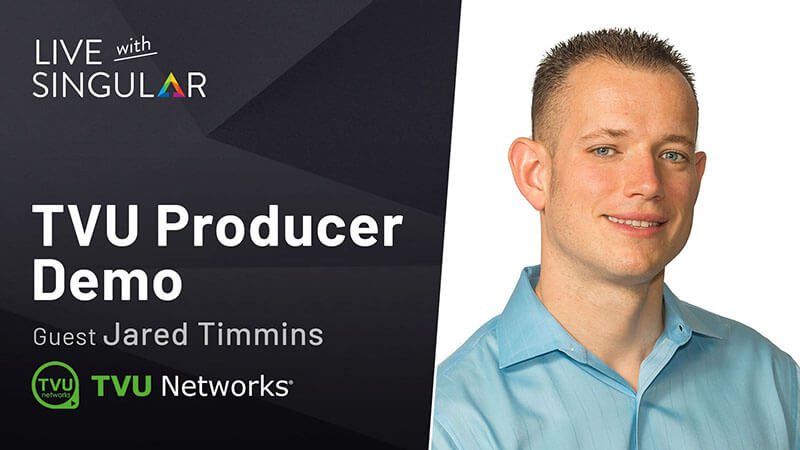 Live with Singular_TVU Producer